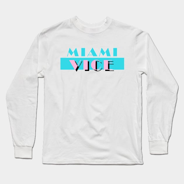 Miami Vice Long Sleeve T-Shirt by SwampFoxDesign